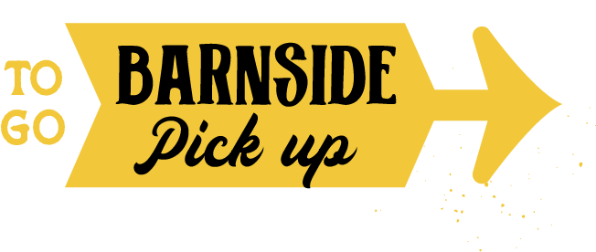 To Go Barnside Pickup